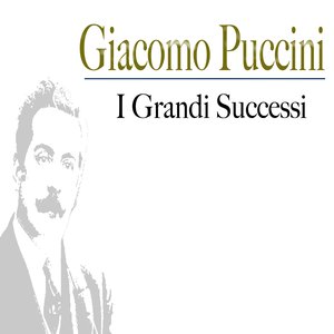 Giacomo Puccini : I grandi successi