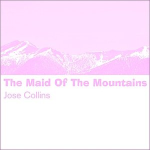The Maid Of The Mountains