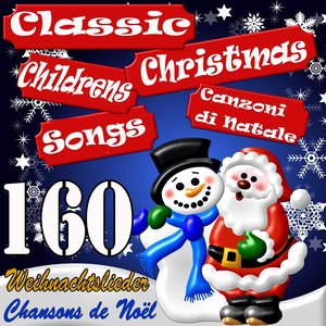 160 Classic Childrens Christmas Songs (Canzoni Di Natale - Chansons De Noël - Weihnachtslieder)