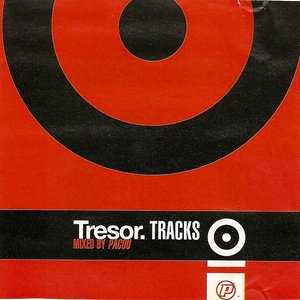 Tresor. Tracks