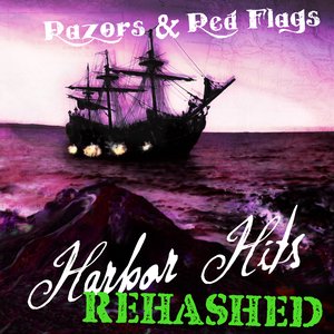 Harbor Hits (Re-Hashed)