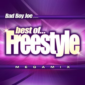 Bad Boy Joe Presents...Best of Freestyle "Non Stop Dj Mix"