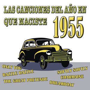 Las Canciones Del Año En Que Naciste 1955