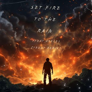 Set Fire To The Rain (Trekt Remix)