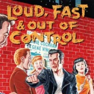 “Loud, Fast & Out of Control: The Wild Sounds of 50's Rock (disc 1: Jailbait Street)”的封面