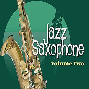 Jazz Saxophone Vol. 2 - Remastered