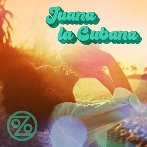 Juana la Cubana - Single