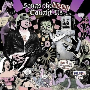 Songs the Hideout Taught Us (The Best of the GaragePunk Hideout, Vol. 2)