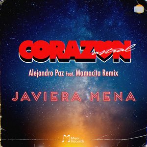 Corazón Astral (Remix) [feat. Mamacita Remix] - Single