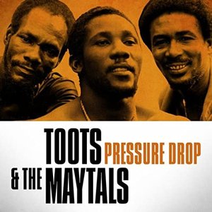 Pressure Drop: The Essential Toots and the Maytals