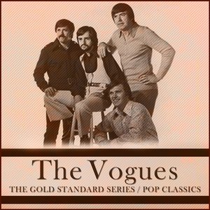 The Gold Standard Series , Pop Classics - The Vogues