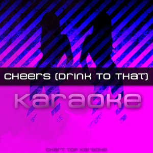 Cheers (Drink to That) - Single