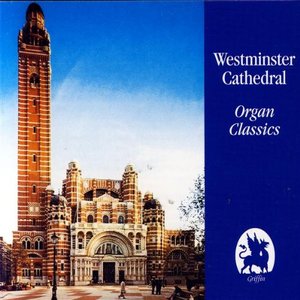 Westminster Cathedral Organ Classics