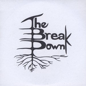 The Break Down