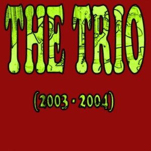 Изображение для 'The Trio (2003-2004)'