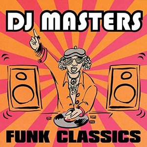 D.J. Masters: Funk Classics
