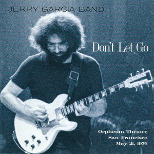 Don't Let Go (Orpheum Theatre, San Francisco, May 21, 1976)