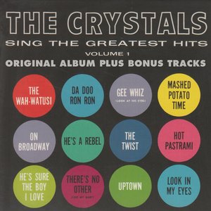 The Crystals Sing the Greatst Hits, Vol. 1 (Original Album Plus Bonus Tracks)