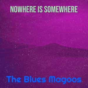Nowhere Is Somewhere - Single