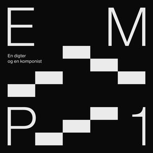 EMP 1: En Digter Og En Komponist