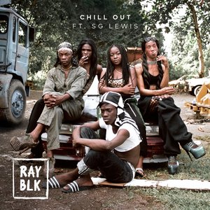 Chill Out (feat. SG Lewis) - Single