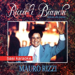 Riccioli bianchi (Dedicato alla mamma - Basi karaoke)
