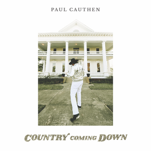Paul Cauthen - Country Coming Down - Zortam Music