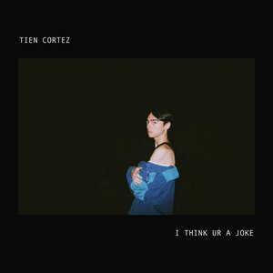 I Think Ur a Joke - EP