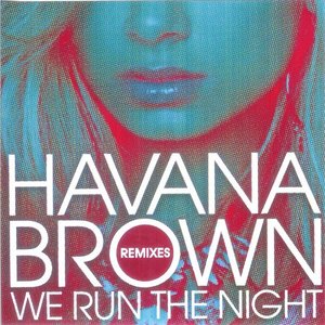 We Run the Night (Remixes) [feat. Pitbull] - EP