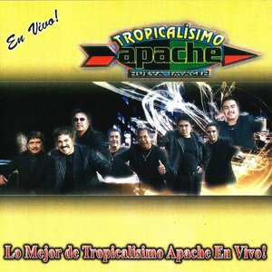 Lo Mejor de Tropicalisimo Apache En Vivo!