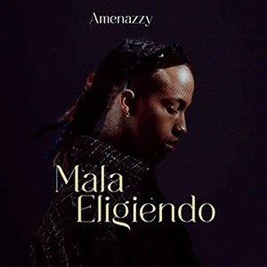 Mala Eligiendo