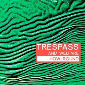Trespass And Welfare