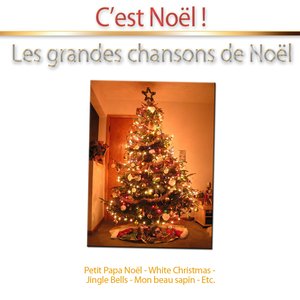 C'est Noël ! (Les grandes chansons de Noël)