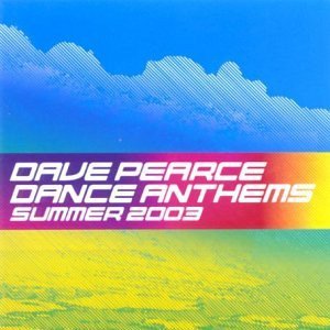 Dance Anthems Summer 2003