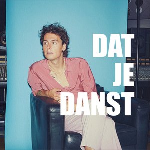 Dat Je Danst