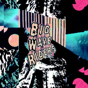 Big Wave Riders (EP)