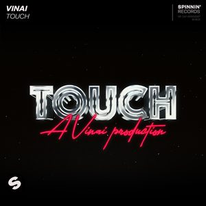 Vinai - Touch Lyrics - Zortam Music