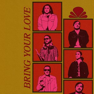 Bring Your Love