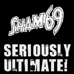 the first the best and the last sham 69 the first the best and the last sham 69
