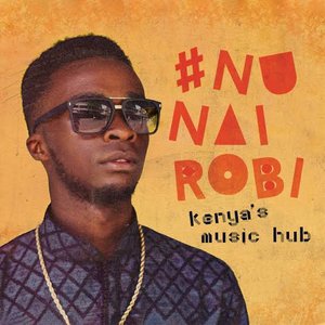 #NuNairobi - Kenya's Music Hub