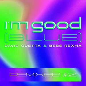 I'm Good (Blue) [Extended Remixes #2] - EP