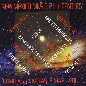 New Mexico Music 21st Century: Cumbias, Cumbias, Y Mas, Vol. 1