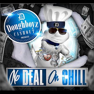 No Deal on Chill [Explicit]