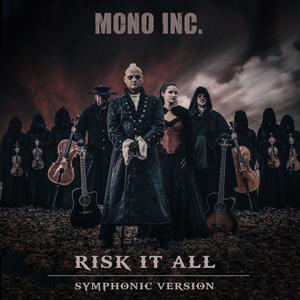Mono Inc. - Risk It All - Zortam Music