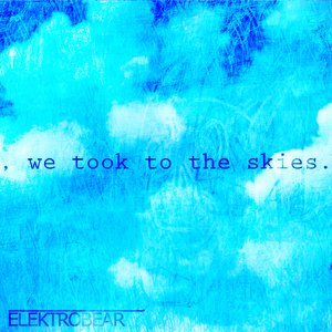 , we took to the skies.
