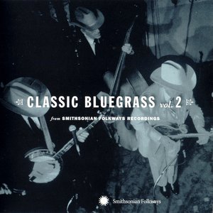 Image for 'Classic Bluegrass Vol. 2 from Smithsonian Folkways'