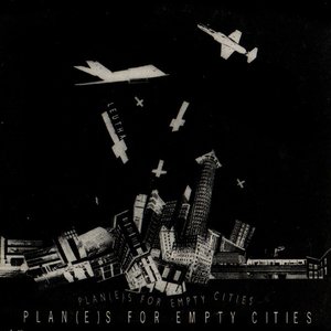 Plan(e)s For Empty Cities
