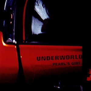 Underworld - Pearl