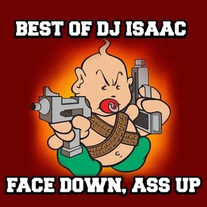 Best of DJ Isaac (Face Down, Ass Up)