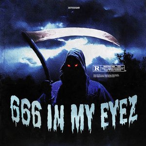 666 IN MY EYEZ [Explicit]